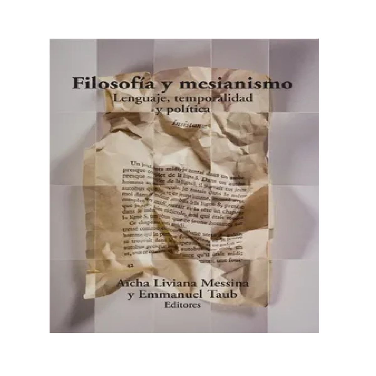 GENERICO - Filosofía y mesianismo Lenguaje temporalidad y política