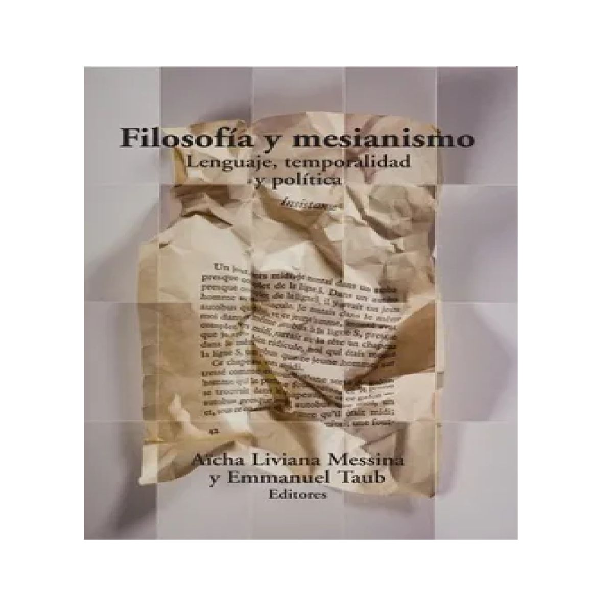 GENERICO - Filosofía y mesianismo Lenguaje temporalidad y política
