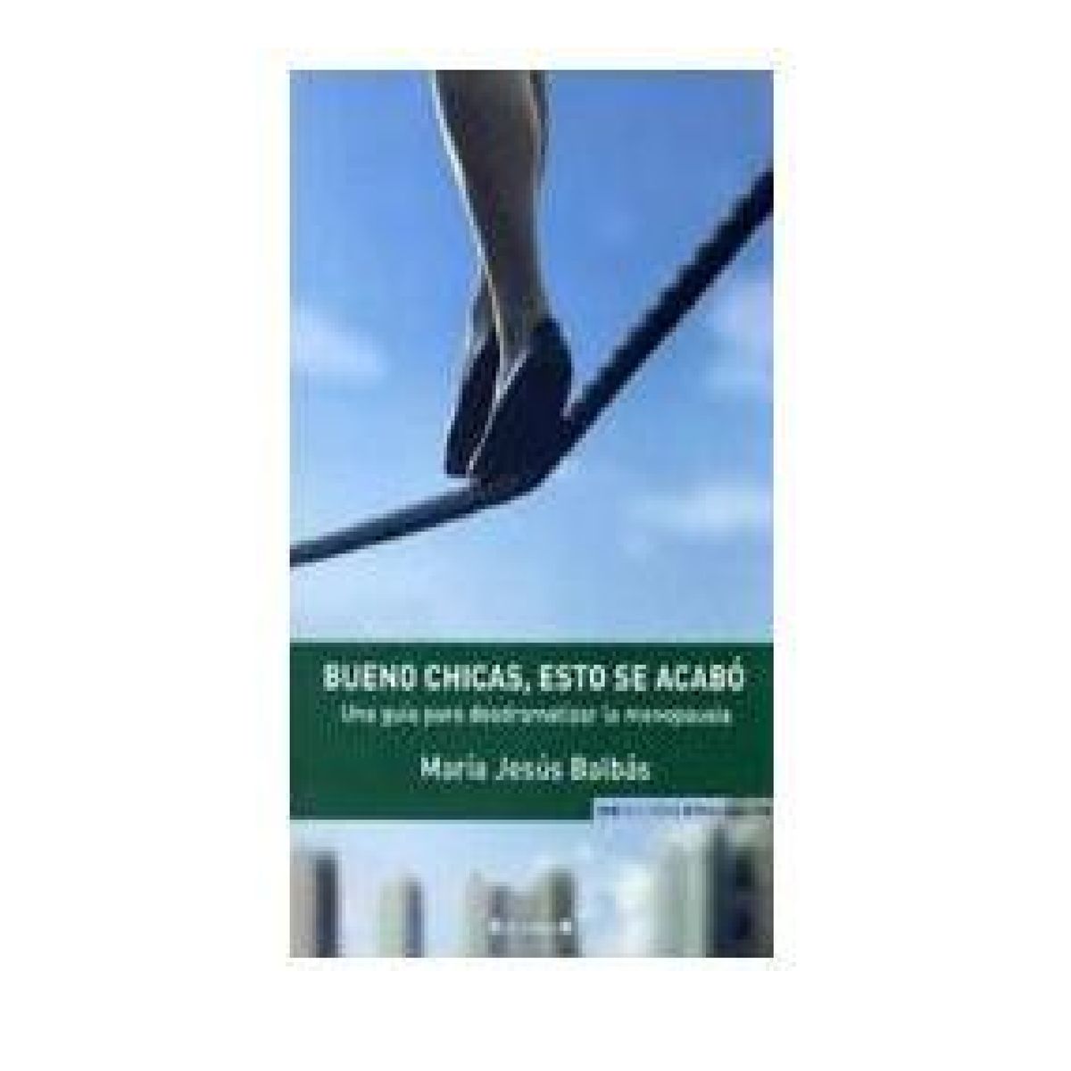 EDICIONES B - Bueno Chicas Esto Se Acabó