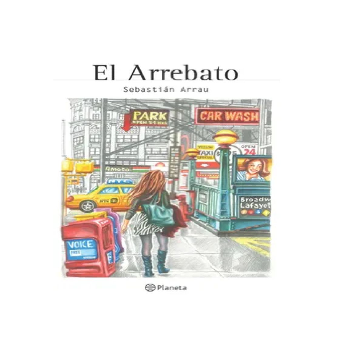 PLANETA - El arrebato