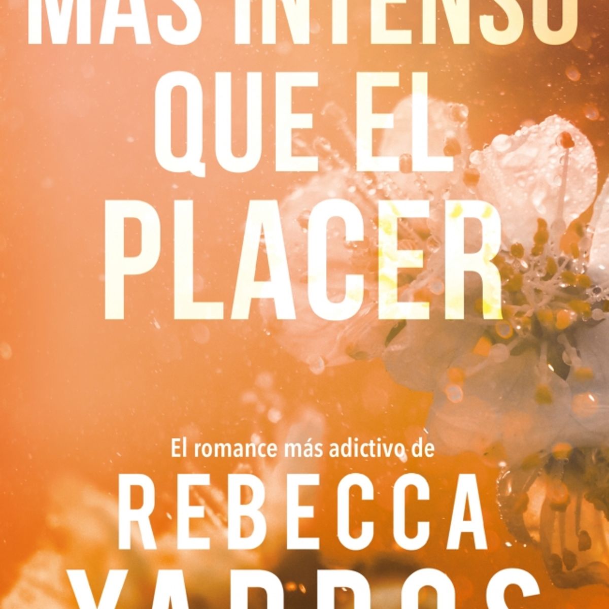 MONTENA - Libro Más intenso que el placer - Rebecca Yarros