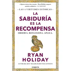 CONECTA - Libro La sabiduría es la recompensa - Ryan Holiday