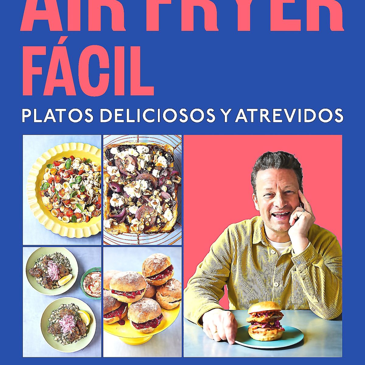 GRIJALBO - Libro Air fryer fácil Platos deliciosos y atrevidos - Oliver