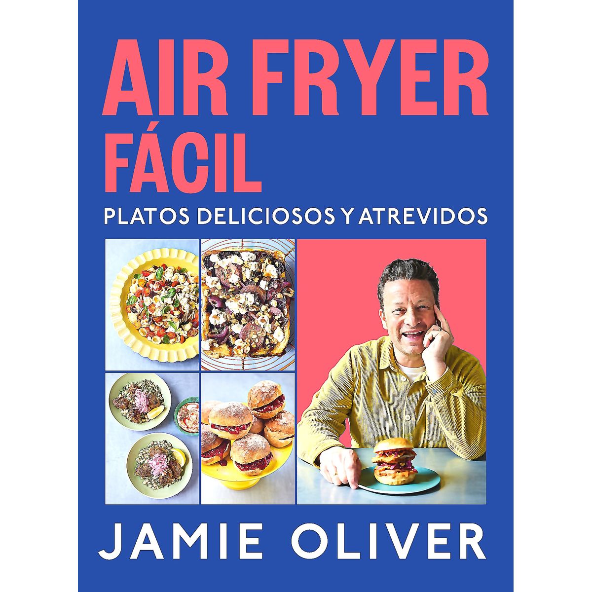 GRIJALBO - Libro Air fryer fácil Platos deliciosos y atrevidos - Oliver