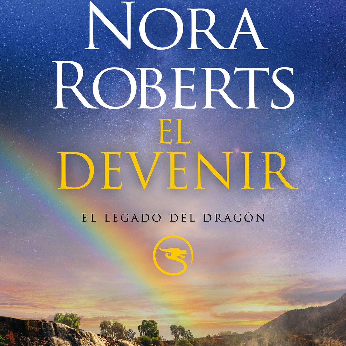 DEBOLSILLO - Libro El devenir (El Legado del Dragón 2) - Nora Roberts