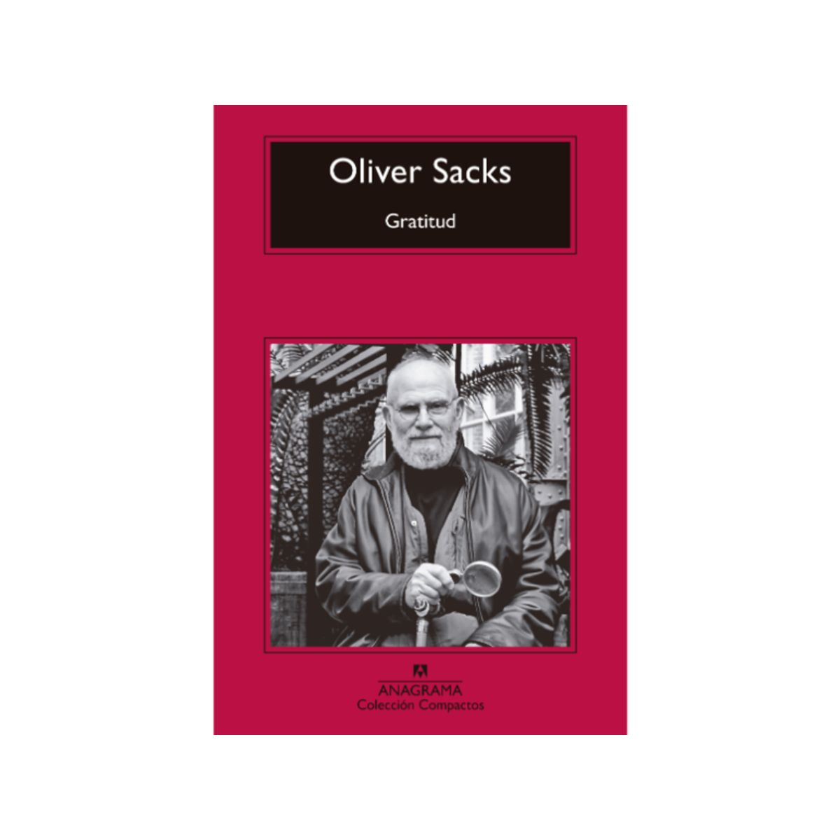 ANAGRAMA - Libro Gratitud - Oliver Sacks