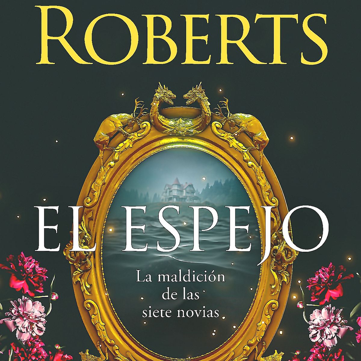SUMA DE LETRAS - Libro El Espejo (maldición de las 7 novias 2) - Nora Roberts