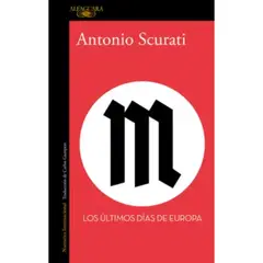 ALFAGUARA - M. Los Ultimos Dias De Europa