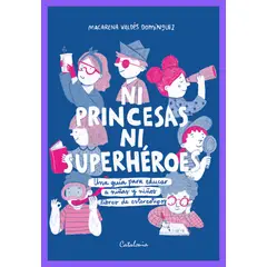 EDITORIAL CATALONIA - NI PRINCESAS NI SUPERHÉROES