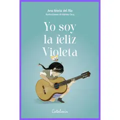 EDITORIAL CATALONIA - YO SOY LA FELIZ VIOLETA