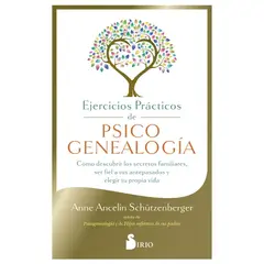 SIRIO EDITORIAL - Ejercicios prácticos de psicogenealogía
