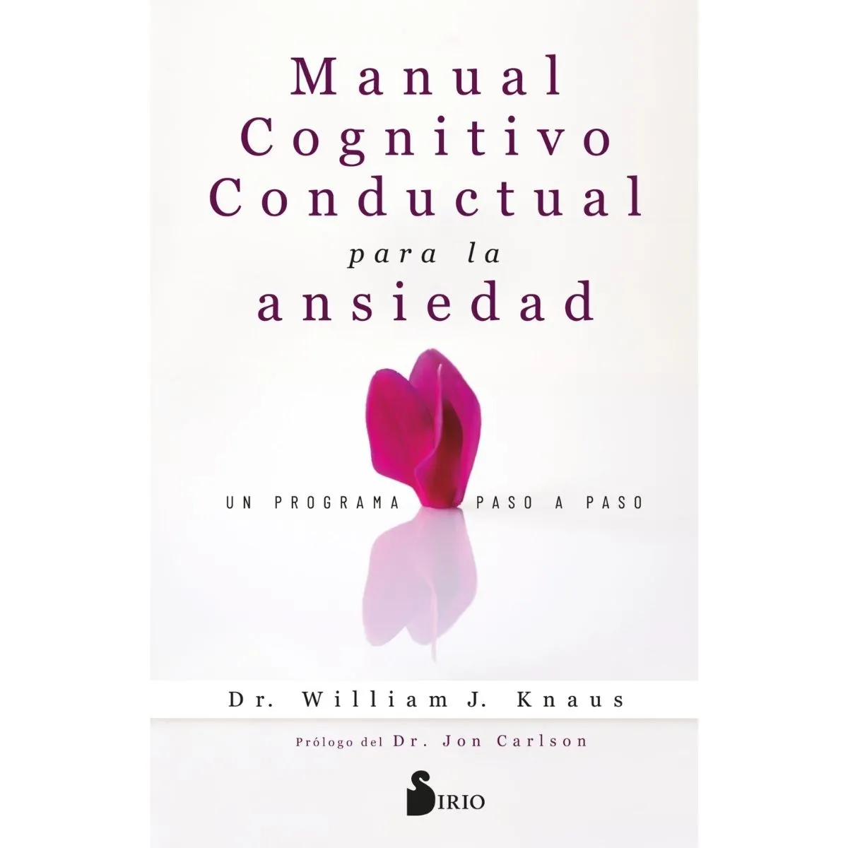 SIRIO EDITORIAL - Manual cognitivo-conductual para la ansiedad