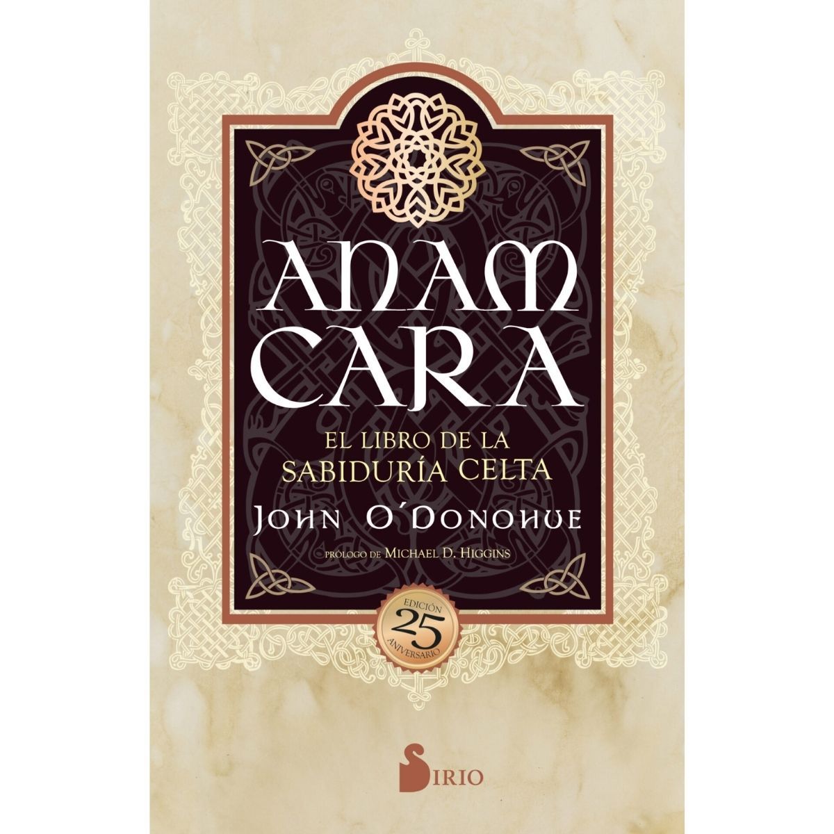 SIRIO EDITORIAL - Anam Cara. El libro de la sabiduria celta. Ed 25° Aniv.