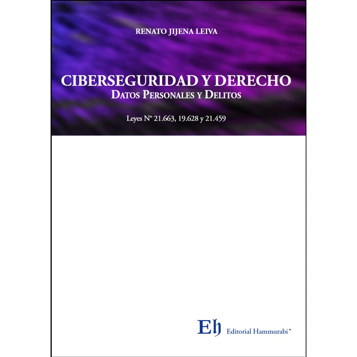 EDITORIAL HAMMURABI - CIBERSEGURIDAD Y DERECHO Datos Personales y Delitos