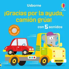USBORNE - ¡Gracias por tu ayuda, camión grúa!