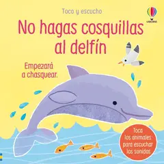 USBORNE - No hagas cosquillas al delfín