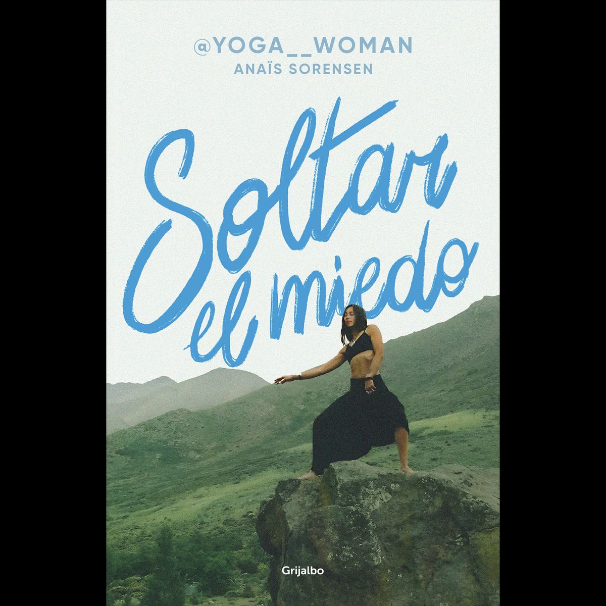PENGUIN RANDOM HOUSE - Libro Yogawoman. Soltar El Miedo