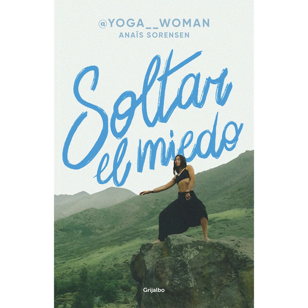 PENGUIN RANDOM HOUSE - Libro Yogawoman. Soltar El Miedo