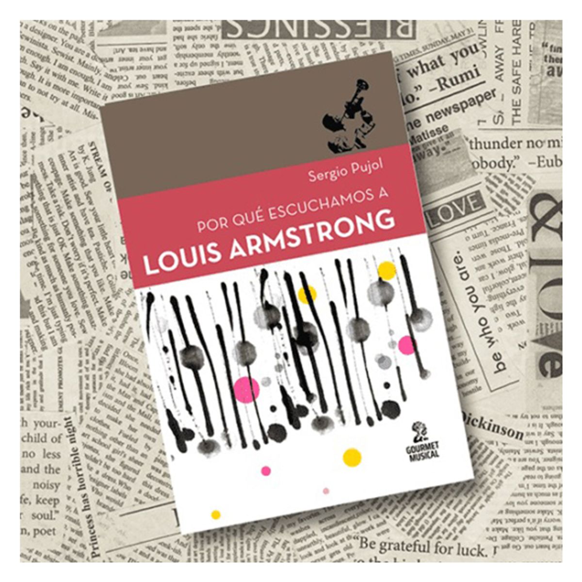 GENERICO - Por qué Escuchamos a Louis Armstrong - Sergio Pujol - Libro