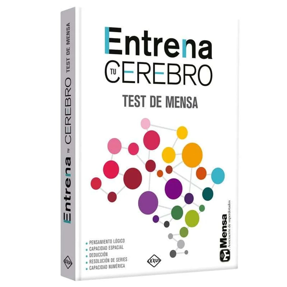 LEXUS EDITORES - Entrena tu Cerebro Test de Mensa - José Miguel Parra Ortiz · Libsa · Tapa Dura