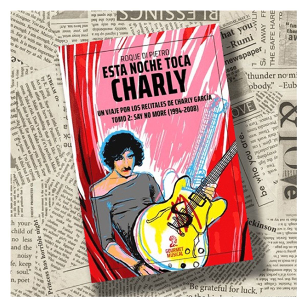 GENERICO - Esta Noche Toca Charly- Un viaje por los Recitales de Charly Garcia 1994-2008 Roque Di Pietro- Libro