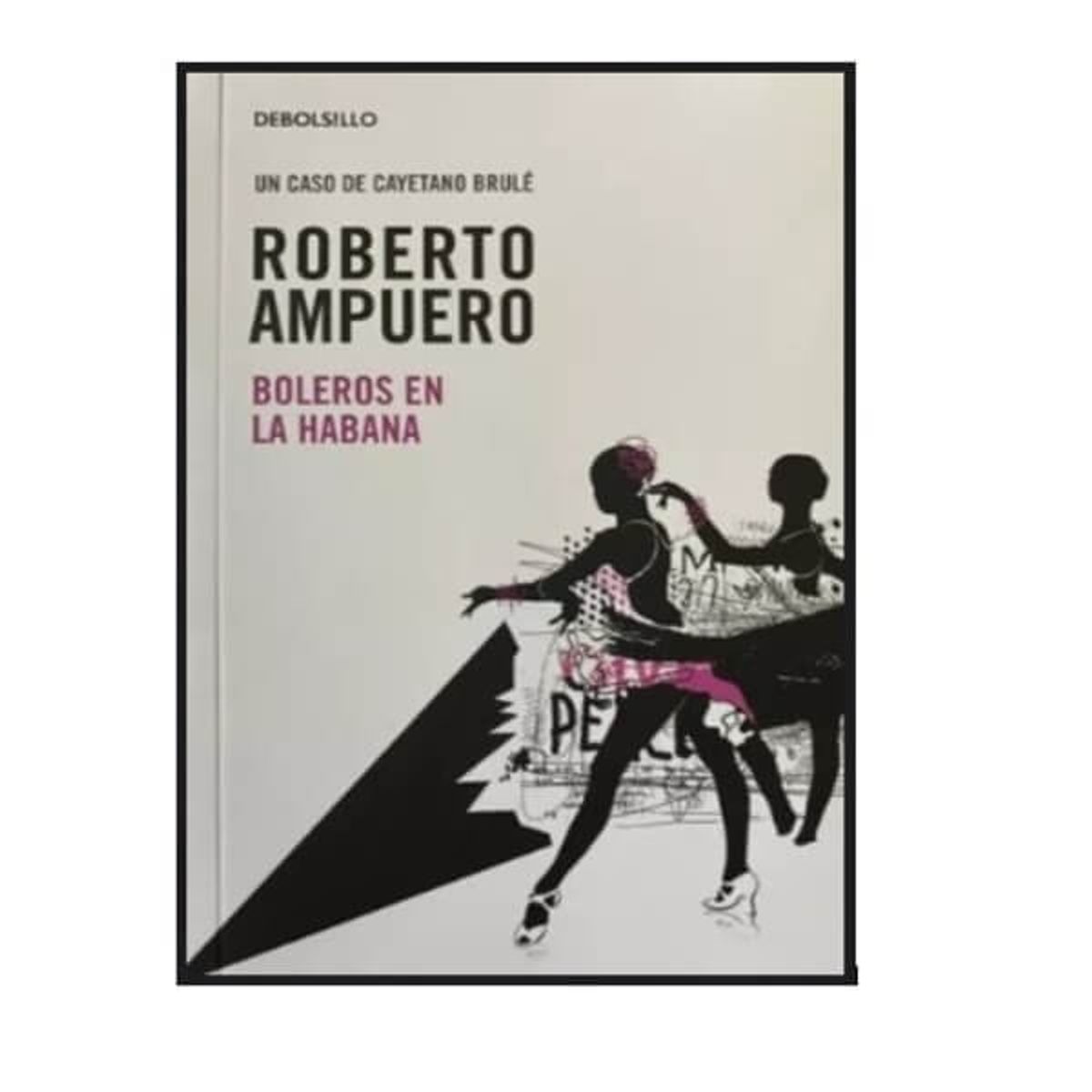 DISCOS A&D - Ampuero Roberto Boleros en la Habana Novela