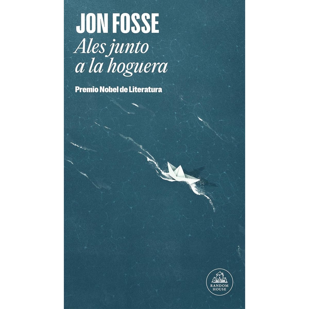 LITERATURA RANDOM HOUSE - Ales Junto A La Hoguera