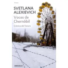 DEBOLSILLO - Voces De Chernobil - Autor(a): Svetlana Alexiévich