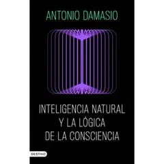 DESTINO - Inteligencia Natural Y La Lógica De La Consciencia
