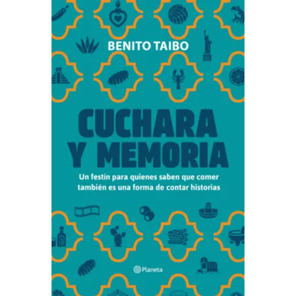 PLANETA - Cuchara Y Memoria 2 - Autor(a):  Benito Taibo