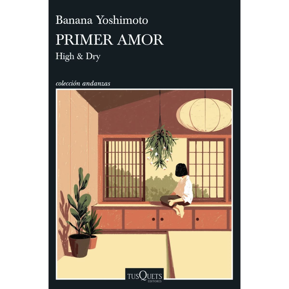 EDITORIAL TUSQUETS - Primer Amor - Autor(a):  Banana Yoshimoto