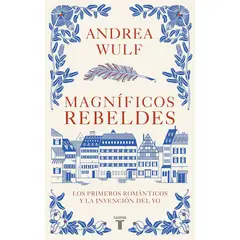 TAURUS - Magnificos Rebeldes - Autor(a): Andrea Wulf