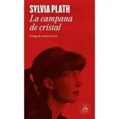 LITERATURA RANDOM HOUSE - La Campana De Cristal