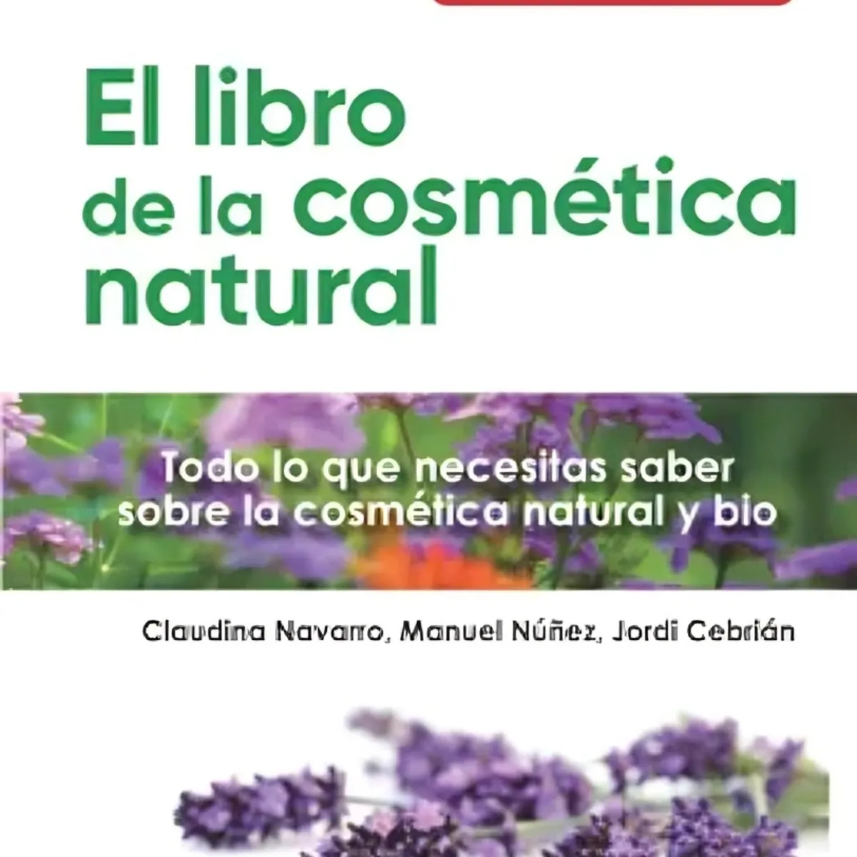 TOP10BOOKS - LIBRO El Libro De La Cosmética Natural - El Libro De La Cosmética Natural