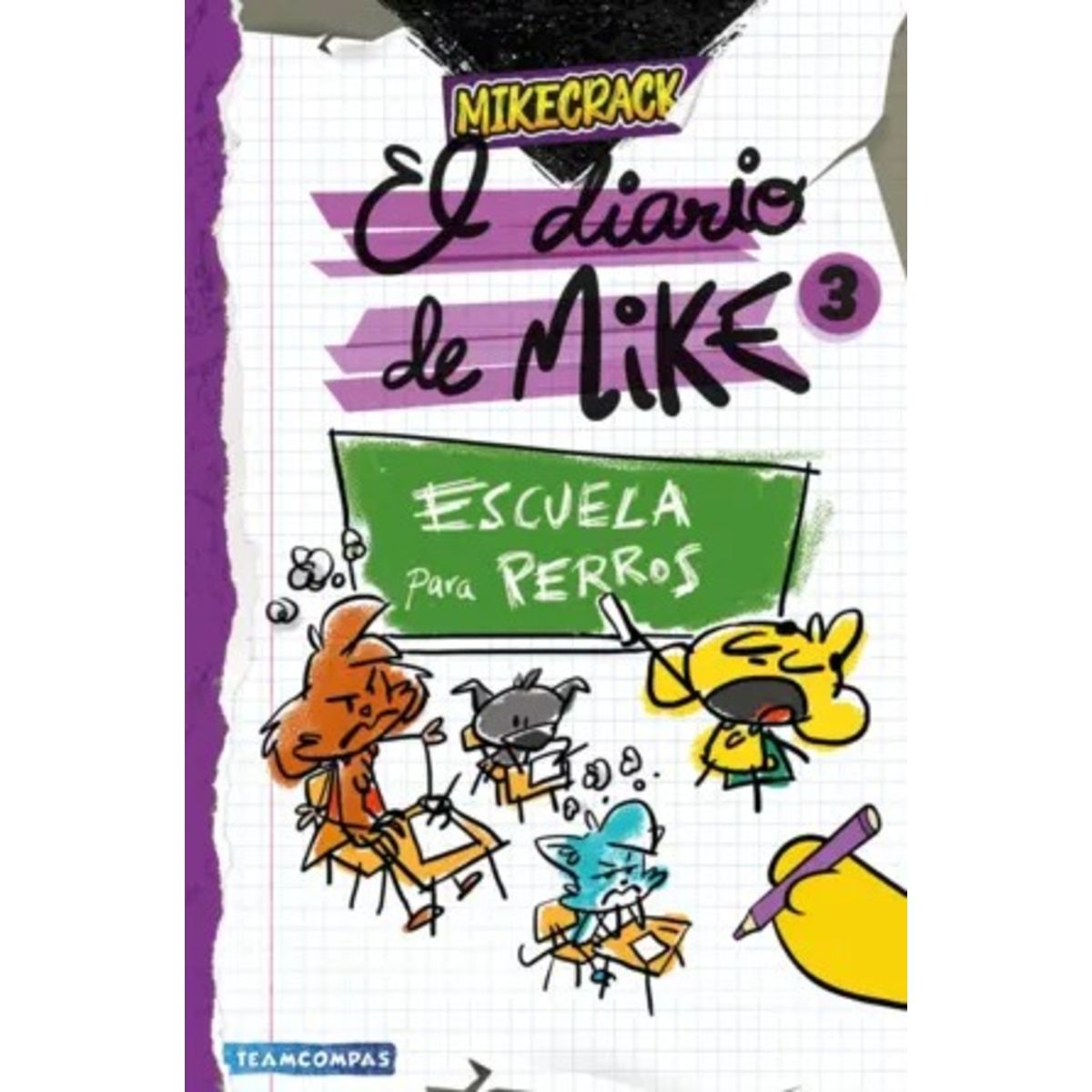 TOP10BOOKS - LIBRO El Diario De Mike 3. Escuela Para Perros