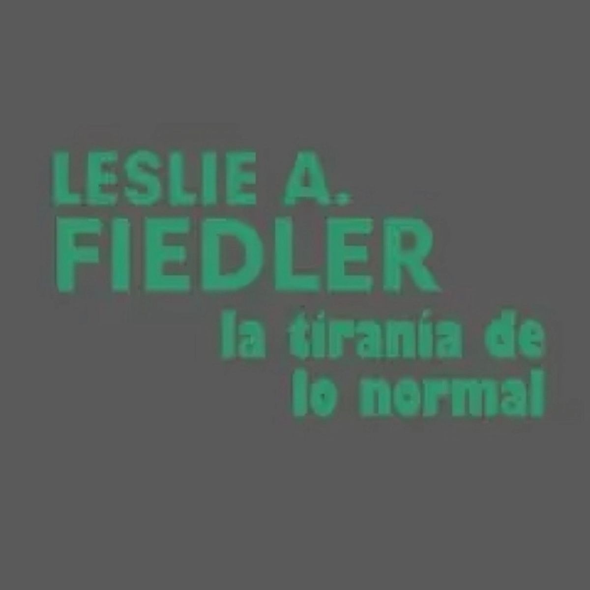 TOP10BOOKS - LIBRO La Tiranía De Lo Normal - La Tiranía De Lo Normal