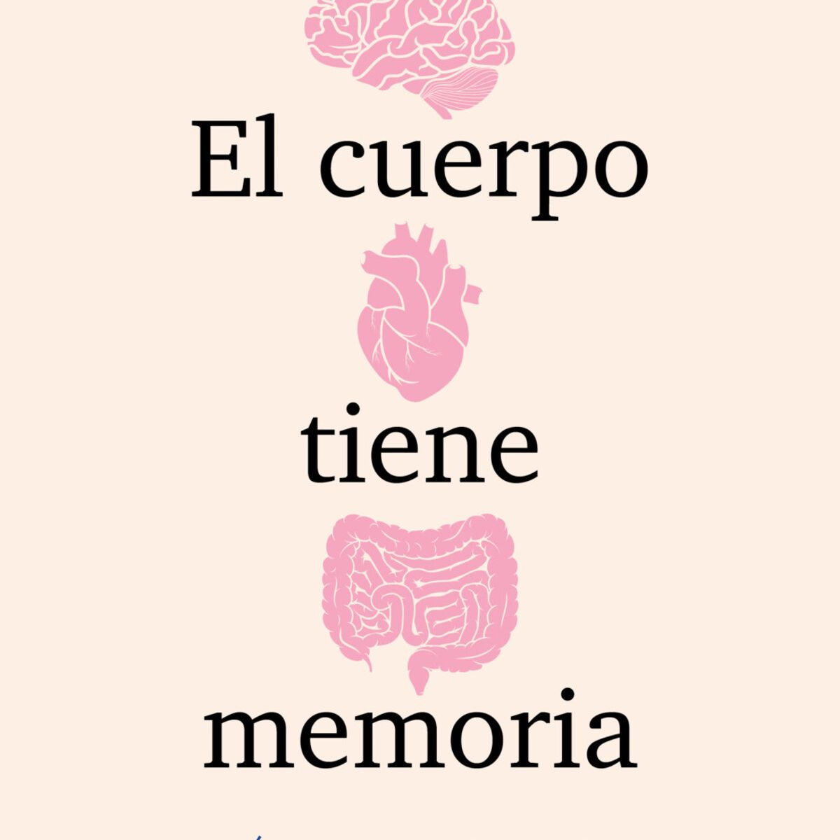 TOP10BOOKS - LIBRO El Cuerpo Tiene Memoria - El Cuerpo Tiene Memoria