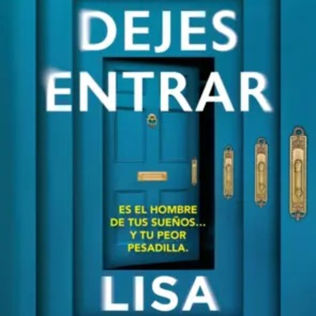 TOP10BOOKS - LIBRO No Le Dejes Entrar - No Le Dejes Entrar