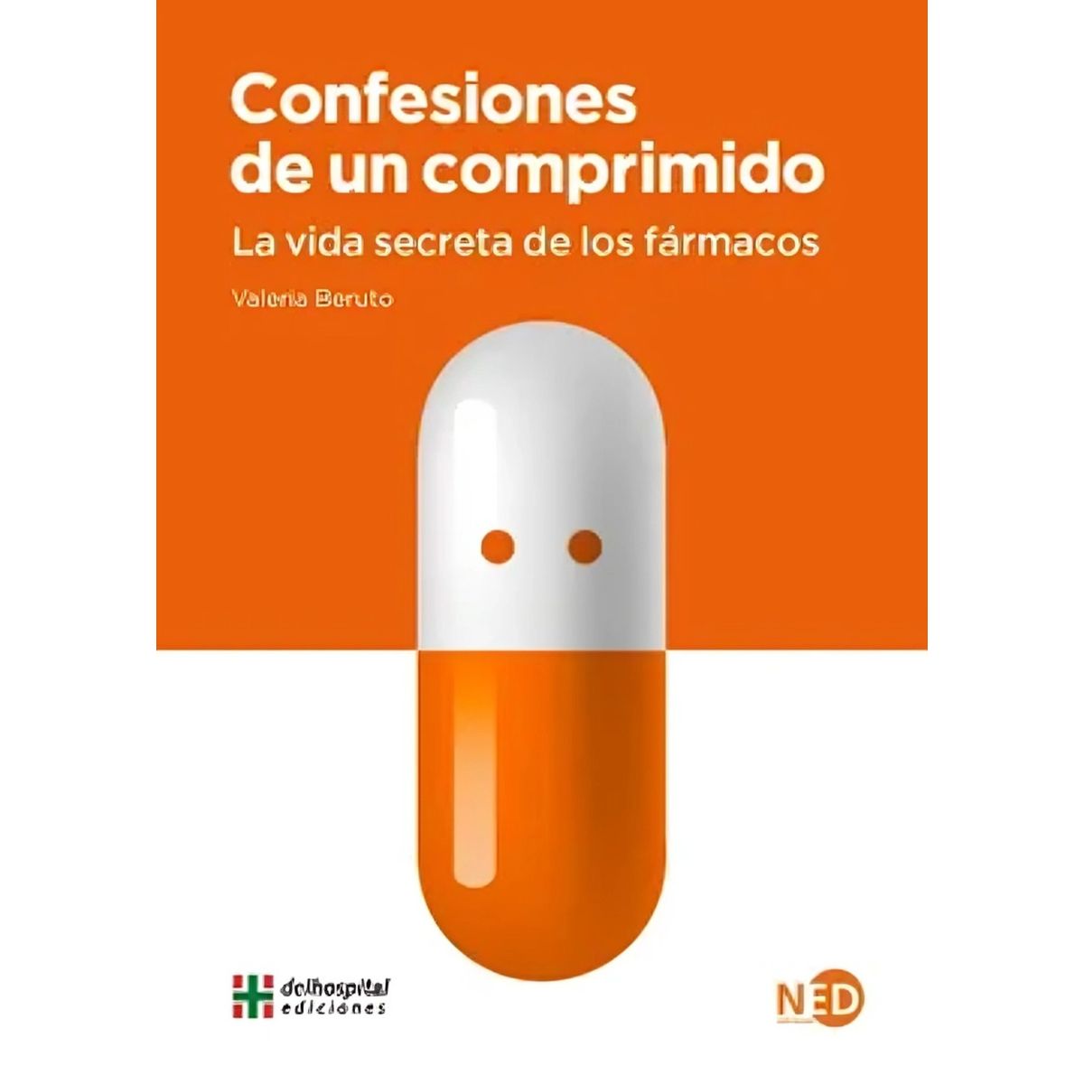 TOP10BOOKS - LIBRO Confesiones De Un Comprimido - Confesiones De Un Comprimido