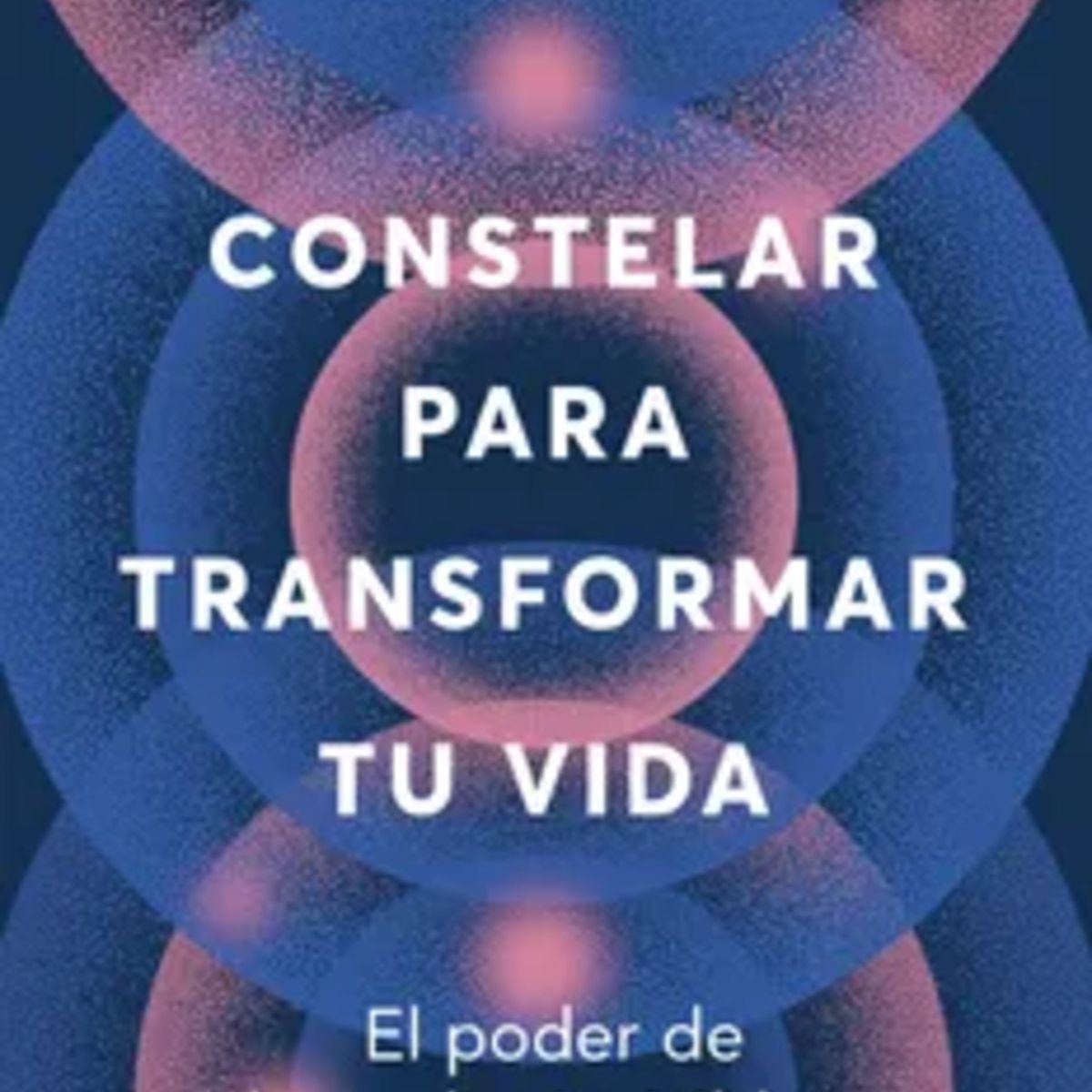 TOP10BOOKS - LIBRO Constelar Para Transformar Tu Vida