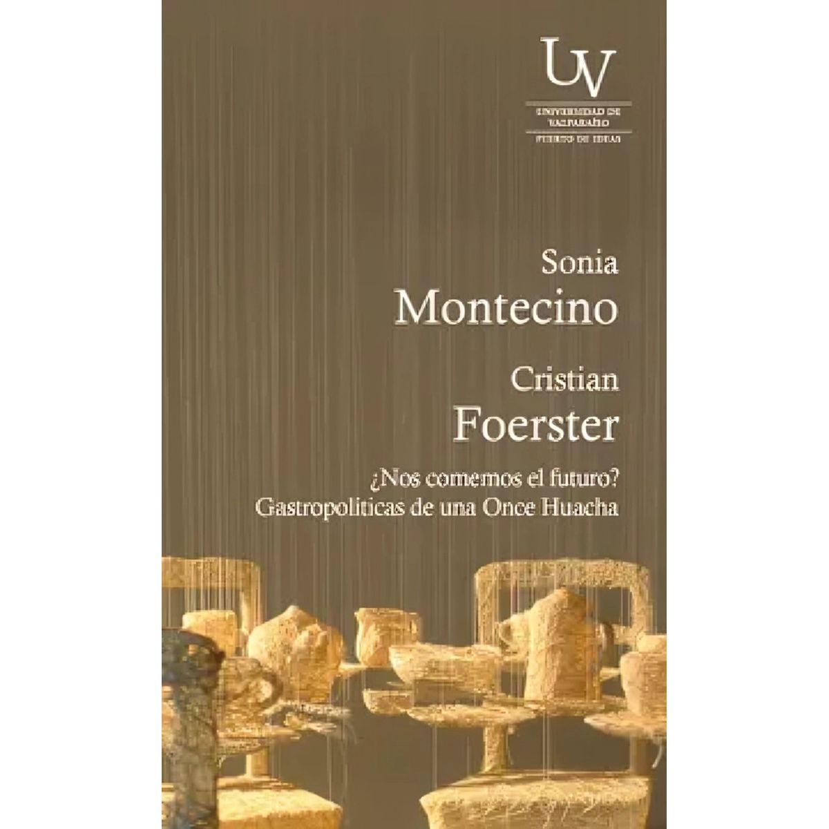 TOP10BOOKS - LIBRO ¿nos Comemos El Futuro? Gastropolíticas De Una Once Huacha