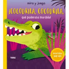 TOP10BOOKS - LIBRO ¡cocodrilo, Cocodrilo, Que Poderosa Mordida