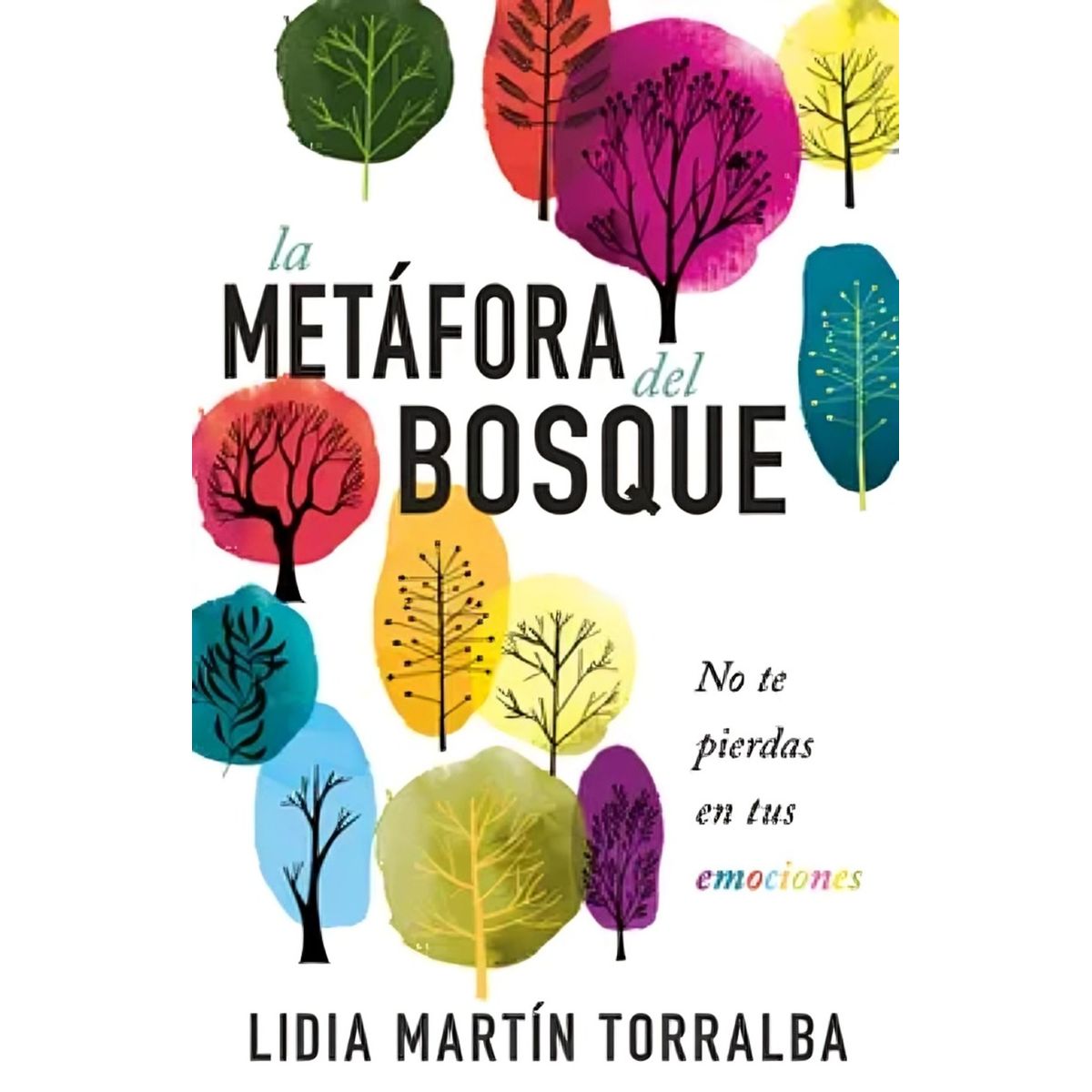 TOP10BOOKS - LIBRO La Metáfora Del Bosque - La Metáfora Del Bosque