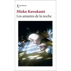 TOP10BOOKS - LIBRO Los Amantes De La Noche - Mieko Kawakami