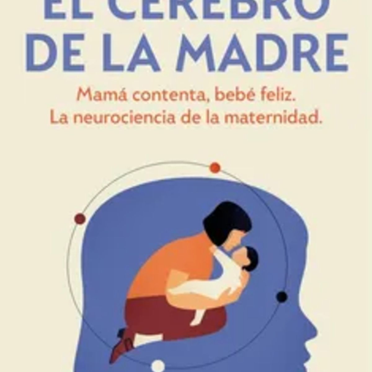 TOP10BOOKS - LIBRO El Cerebro De La Madre - El Cerebro De La Madre