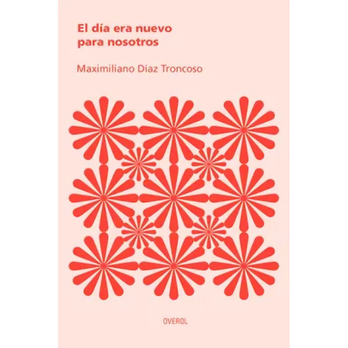 TOP10BOOKS - LIBRO El Día Era Nuevo Para Nosotros - El Día Era Nuevo Para Nosotros