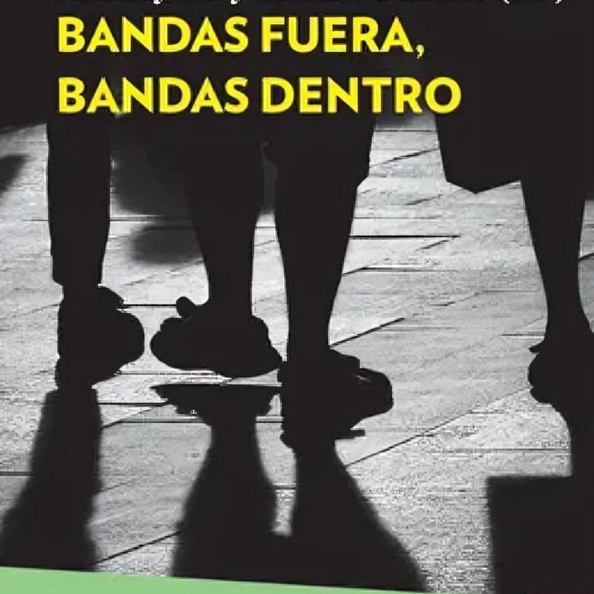 TOP10BOOKS - LIBRO Bandas Fuera, Bandas Dentro - Bandas Fuera, Bandas Dentro