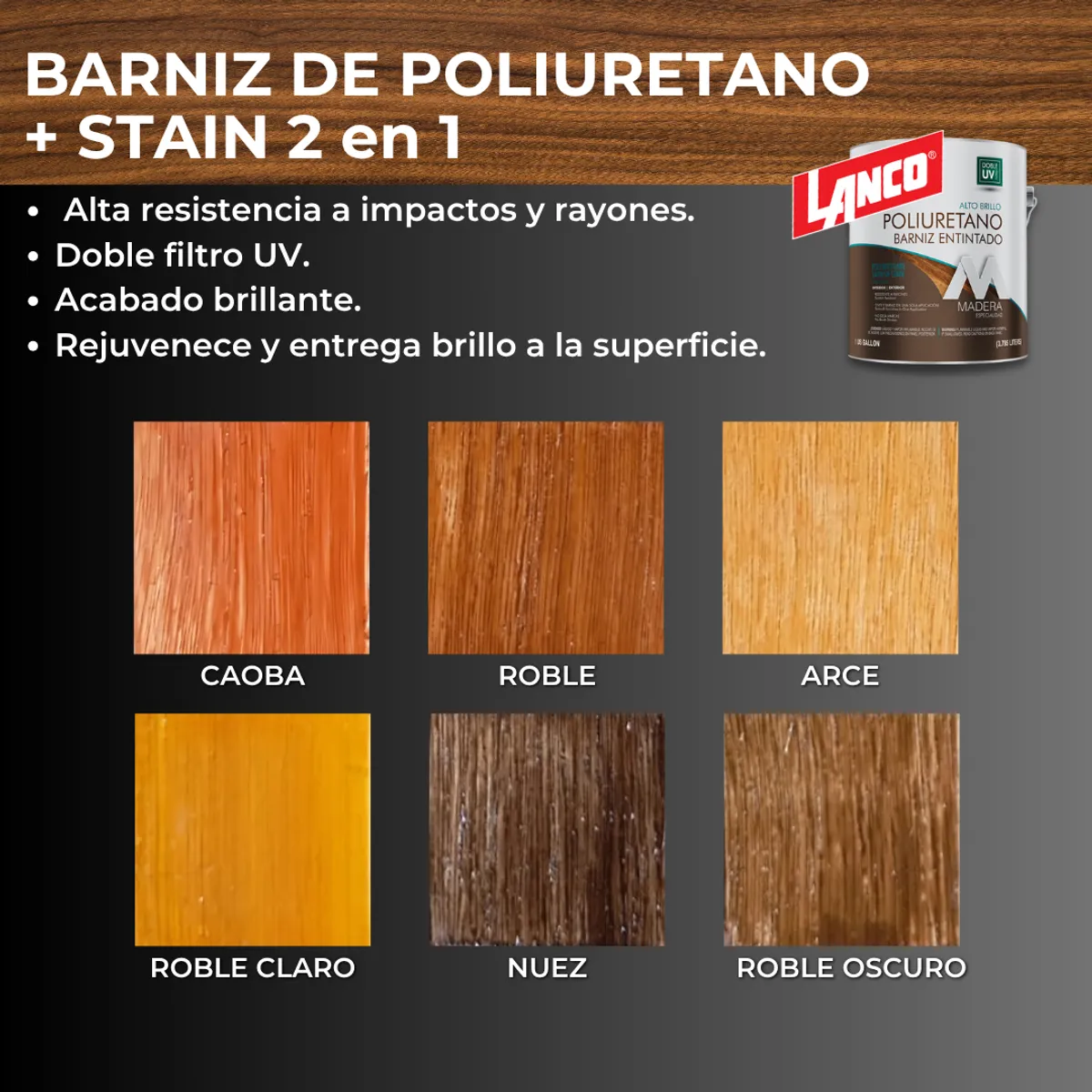 LANCO - Barniz Poliuretano Lanco Tinte Color Roble Oscuro