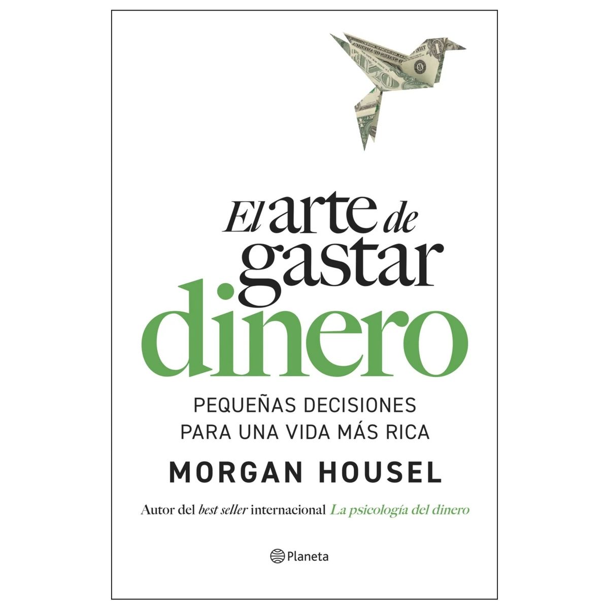 HITWAY MUSIC - EL ARTE DE GASTAR DINERO TAPA BLANDA - MORGAN HOUSEL - LIBRO
