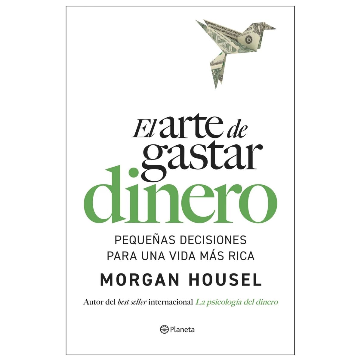 HITWAY MUSIC - EL ARTE DE GASTAR DINERO TAPA BLANDA - MORGAN HOUSEL - LIBRO